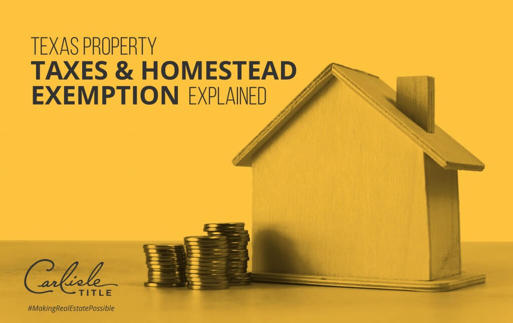 Texas Property Taxes & Homestead Exemption Explained Carlisle Title